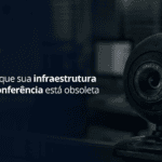 infraestrutura de videoconferência
